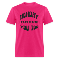 Load image into Gallery viewer, “Monday Hates You Too”=Unisex Classic T-Shirt - fuchsia
