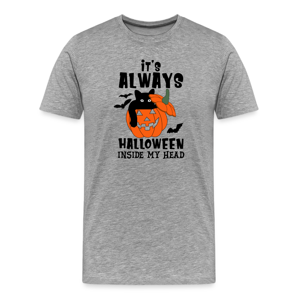 Men's 'It's Always Halloween Inside My Head' Premium Tee: A Year-Round Spook Fest for True Halloween Lovers - heather gray