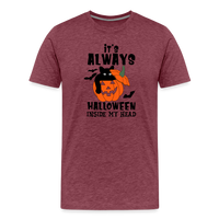 Load image into Gallery viewer, Men&#39;s &#39;It&#39;s Always Halloween Inside My Head&#39; Premium Tee: A Year-Round Spook Fest for True Halloween Lovers - heather burgundy
