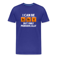 Load image into Gallery viewer, Men&#39;s &#39;I Can Be Sc-Ar-Y, But Only Periodically&#39; Premium Tee: Merge Spookiness with Science This Halloween - royal blue
