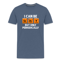Load image into Gallery viewer, Men&#39;s &#39;I Can Be Sc-Ar-Y, But Only Periodically&#39; Premium Tee: Merge Spookiness with Science This Halloween - heather blue
