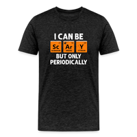 Load image into Gallery viewer, Men&#39;s &#39;I Can Be Sc-Ar-Y, But Only Periodically&#39; Premium Tee: Merge Spookiness with Science This Halloween - charcoal grey
