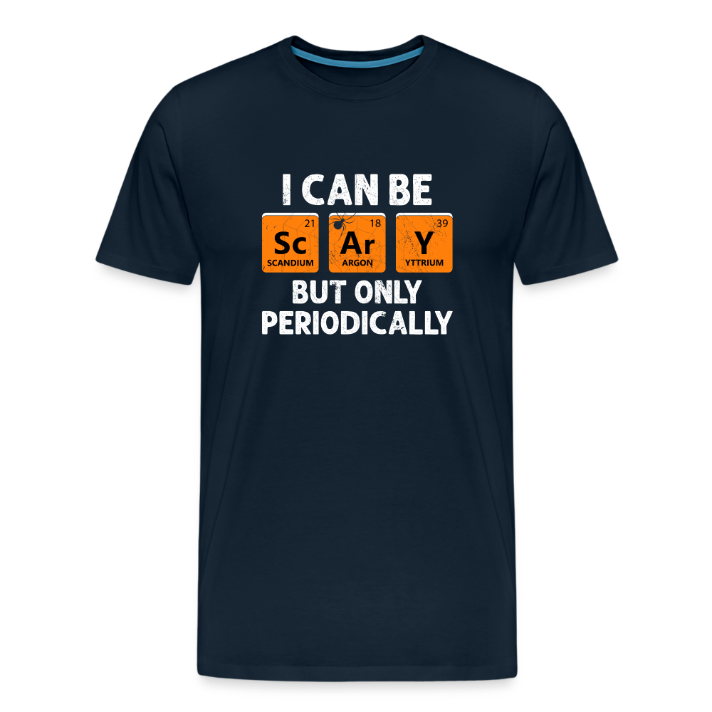 Men's 'I Can Be Sc-Ar-Y, But Only Periodically' Premium Tee: Merge Spookiness with Science This Halloween - deep navy