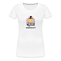 Load image into Gallery viewer, “Bad Witch Energy”-Women’s Premium T-Shirt - white
