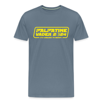 Load image into Gallery viewer, Palpatine &amp; Vader 2024: Why Vote for the Lesser Evil? A Hilariously Galactic Take on Political Campaigns - steel blue
