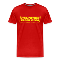 Load image into Gallery viewer, Palpatine &amp; Vader 2024: Why Vote for the Lesser Evil? A Hilariously Galactic Take on Political Campaigns - red
