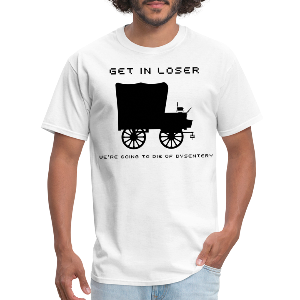 “Get In Loser”-Unisex Classic T-Shirt - white