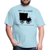 Load image into Gallery viewer, “Get In Loser”-Unisex Classic T-Shirt - powder blue
