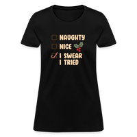 Load image into Gallery viewer, “Naughty , Nice, I Swear I Tried-Christmas Shirt”-Women&#39;s T-Shirt - black
