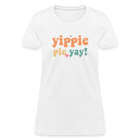 Load image into Gallery viewer, “Yippie, Pie Yay!”-Women&#39;s T-Shirt - white
