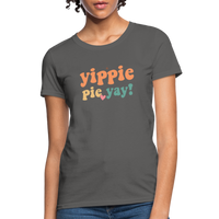Load image into Gallery viewer, “Yippie, Pie Yay!”-Women&#39;s T-Shirt - charcoal
