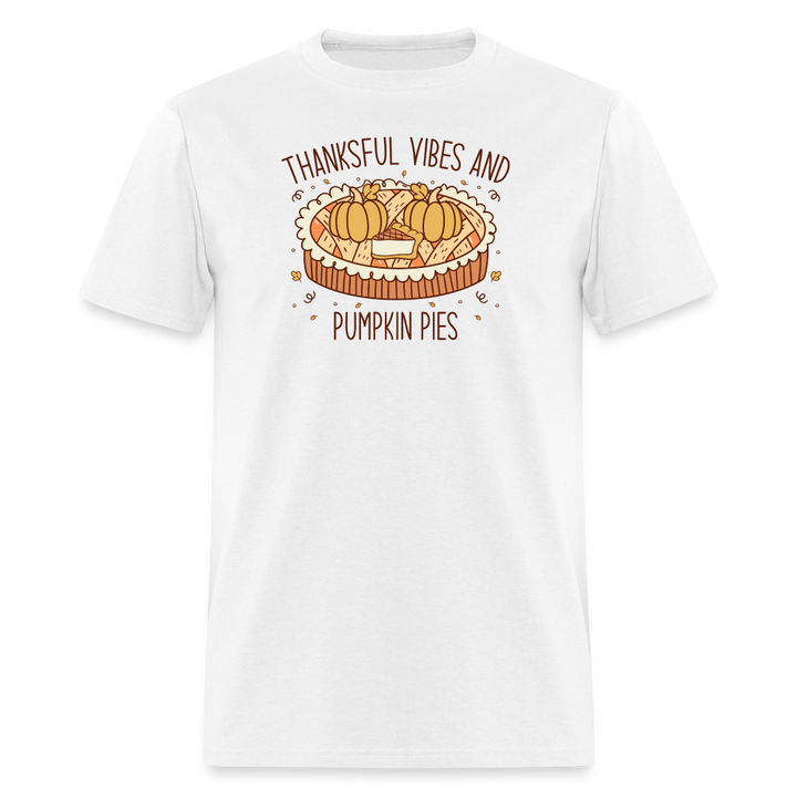 “Thankful Vibes and Pumpkin Pies”-Unisex Classic T-Shirt - white