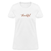 Load image into Gallery viewer, “Thankful”-Women&#39;s T-Shirt - white
