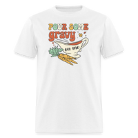 Load image into Gallery viewer, “Pour Some Gravy On Me”-Unisex Classic T-Shirt - white
