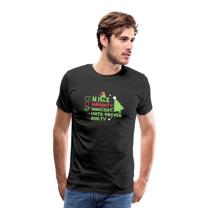 Naughty or Nice? Men's Premium 'Innocent Until Proven Guilty' Holiday T-Shirt - black