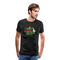 Load image into Gallery viewer, Naughty or Nice? Men&#39;s Premium &#39;Innocent Until Proven Guilty&#39; Holiday T-Shirt - charcoal grey
