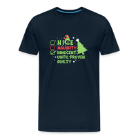 Load image into Gallery viewer, Naughty or Nice? Men&#39;s Premium &#39;Innocent Until Proven Guilty&#39; Holiday T-Shirt - deep navy
