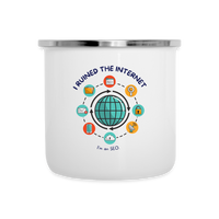 Load image into Gallery viewer, SEO Expertise on Display: &#39;I Ruined the Internet&#39; Stainless Steel Camper Mug - white
