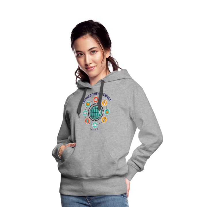 SEO Chic: 'I Ruined the Internet, I'm an SEO' Women’s Hoodie - heather grey