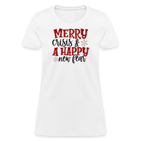 Load image into Gallery viewer, “Merry Crisis and Happy New Fear”-Women&#39;s T-Shirt - white
