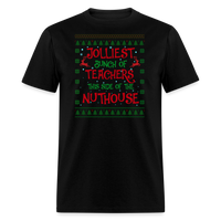 Load image into Gallery viewer, “Jolliest Bunch of Teachers This Side of the Nuthouse”-Unisex Classic T-Shirt - black
