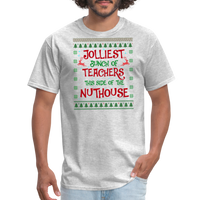 Load image into Gallery viewer, “Jolliest Bunch of Teachers This Side of the Nuthouse”-Unisex Classic T-Shirt - heather gray
