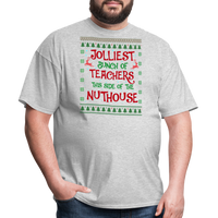 Load image into Gallery viewer, “Jolliest Bunch of Teachers This Side of the Nuthouse”-Unisex Classic T-Shirt - heather gray
