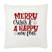 Load image into Gallery viewer, “Merry Crisis and A Happy New Fear”-Throw Pillow Cover 18” x 18” - natural white
