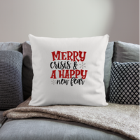 Load image into Gallery viewer, “Merry Crisis and A Happy New Fear”-Throw Pillow Cover 18” x 18” - natural white
