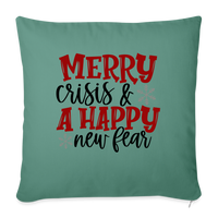 Load image into Gallery viewer, “Merry Crisis and A Happy New Fear”-Throw Pillow Cover 18” x 18” - cypress green
