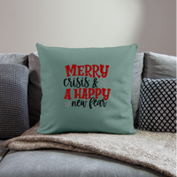Load image into Gallery viewer, “Merry Crisis and A Happy New Fear”-Throw Pillow Cover 18” x 18” - cypress green
