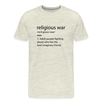 Load image into Gallery viewer, Religious War - The Imaginary Friend Debate&quot; Premium T-Shirt Light - heather oatmeal
