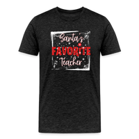 Load image into Gallery viewer, Top of the Nice List: Men&#39;s &#39;Santa&#39;s Favorite Teacher&#39; Premium Tee - charcoal grey
