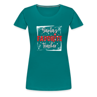 Load image into Gallery viewer, Festive Educator Elegance: Women&#39;s &#39;Santa&#39;s Favorite Teacher&#39; Premium Tee - teal
