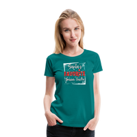 Load image into Gallery viewer, Curtain Call for Joy: Women&#39;s &#39;Santa&#39;s Favorite Drama Teacher&#39; Premium Tee - teal
