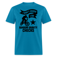 Load image into Gallery viewer, “I Don’t Crash I Do Random Gravity Checks”-Unisex Classic T-Shirt - turquoise

