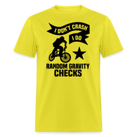 Load image into Gallery viewer, “I Don’t Crash I Do Random Gravity Checks”-Unisex Classic T-Shirt - yellow
