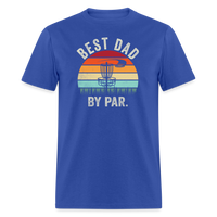 Load image into Gallery viewer, “Best Dad By Par”-Unisex Classic T-Shirt - royal blue
