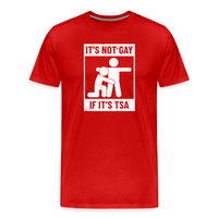 Load image into Gallery viewer, Men&#39;s &#39;Airport Chuckle&#39; Premium Tee - It&#39;s Not Gay, If It&#39;s TSA - red

