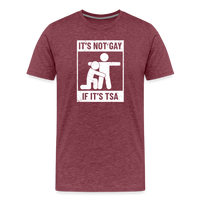 Load image into Gallery viewer, Men&#39;s &#39;Airport Chuckle&#39; Premium Tee - It&#39;s Not Gay, If It&#39;s TSA - heather burgundy
