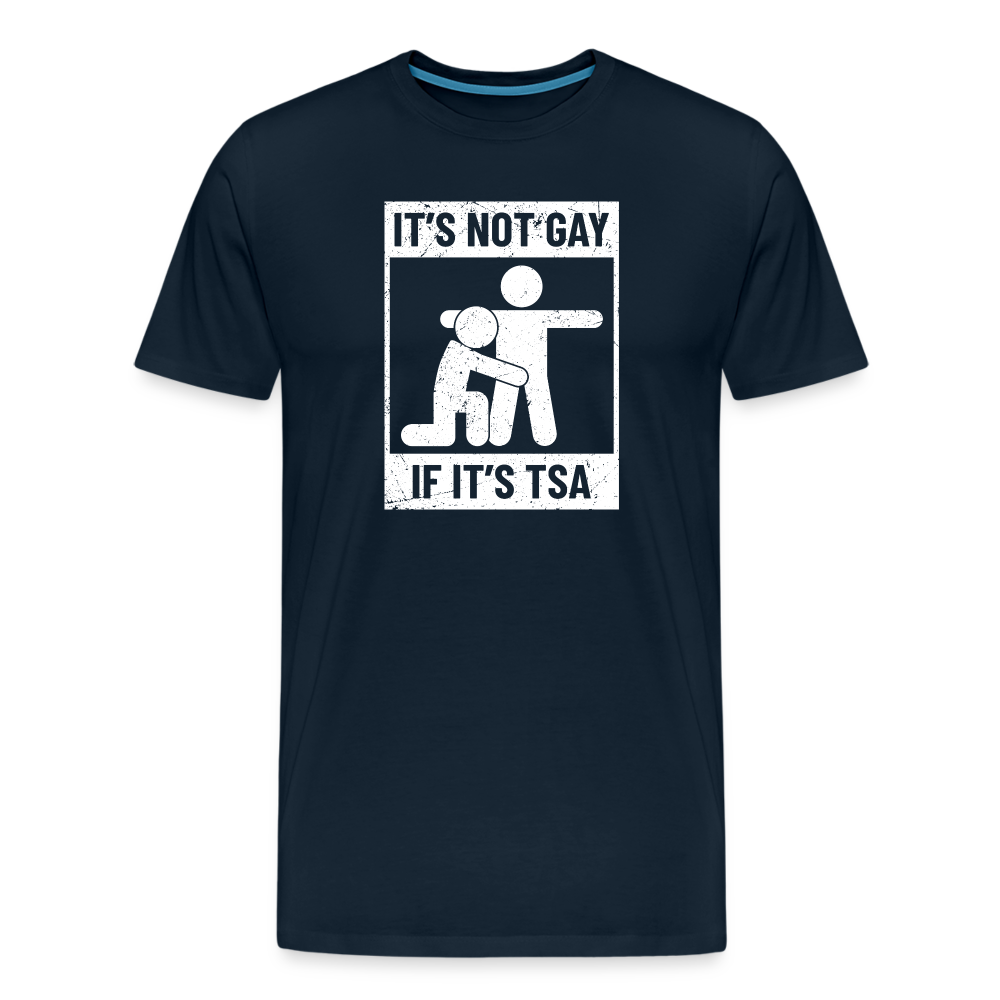 Men's 'Airport Chuckle' Premium Tee - It's Not Gay, If It's TSA - deep navy