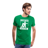 Load image into Gallery viewer, Men&#39;s &#39;Airport Chuckle&#39; Premium Tee - It&#39;s Not Gay, If It&#39;s TSA - kelly green
