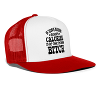 Load image into Gallery viewer, “If Swearing Burned Calories I’d Be One Skinny Bitch”-Trucker Cap - white/red
