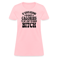 Load image into Gallery viewer, “If Swearing Burned Calories I’d Be One Skinny Bitch”-Women&#39;s T-Shirt - pink
