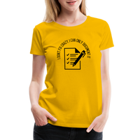 Load image into Gallery viewer, “I Don’t Fix Crazy, I Can Only Document It”-Women’s Premium T-Shirt - sun yellow
