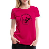 Load image into Gallery viewer, “I Don’t Fix Crazy, I Can Only Document It”-Women’s Premium T-Shirt - dark pink
