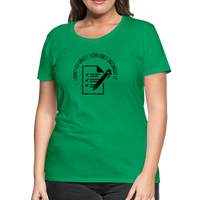 Load image into Gallery viewer, “I Don’t Fix Crazy, I Can Only Document It”-Women’s Premium T-Shirt - kelly green
