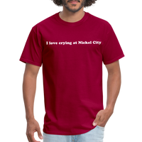 Load image into Gallery viewer, “I love crying at Nickel City”-Unisex Classic T-Shirt - dark red
