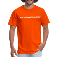 Load image into Gallery viewer, “I love crying at Nickel City”-Unisex Classic T-Shirt - orange
