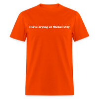 Load image into Gallery viewer, “I love crying at Nickel City”-Unisex Classic T-Shirt - orange
